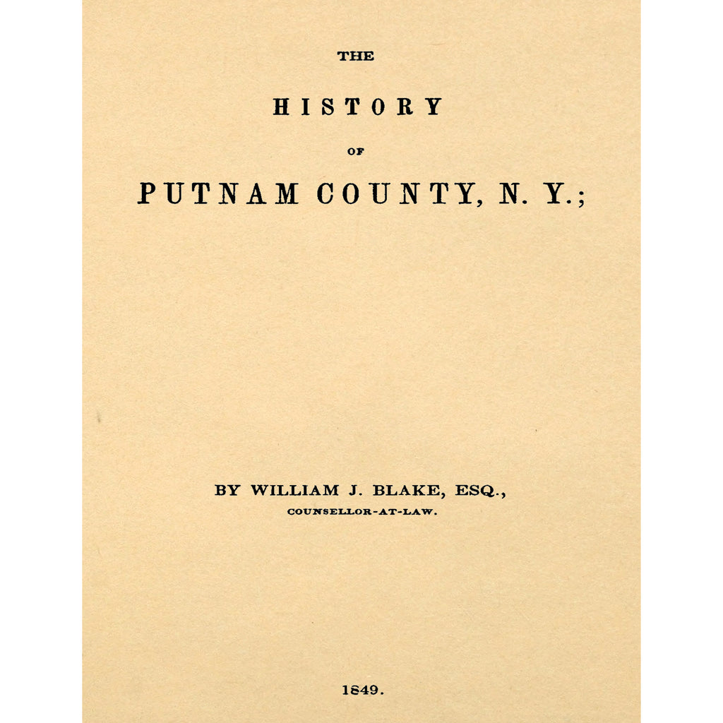 The History of Putnam County, N. Y.;