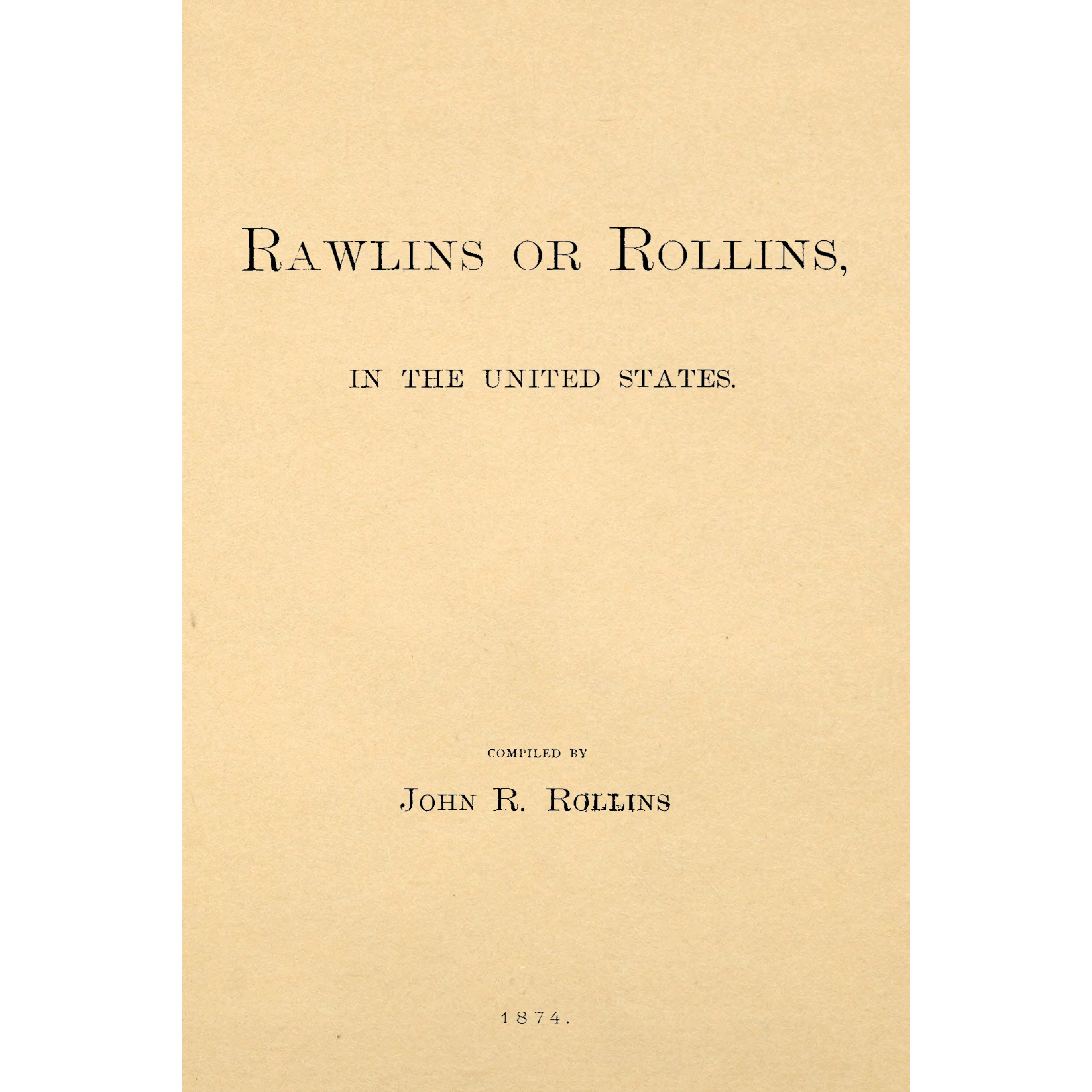 Records of Families of the Rawlins or Rollins, In The United States.