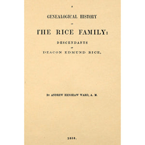 A Genealogical History of the Rice Family: