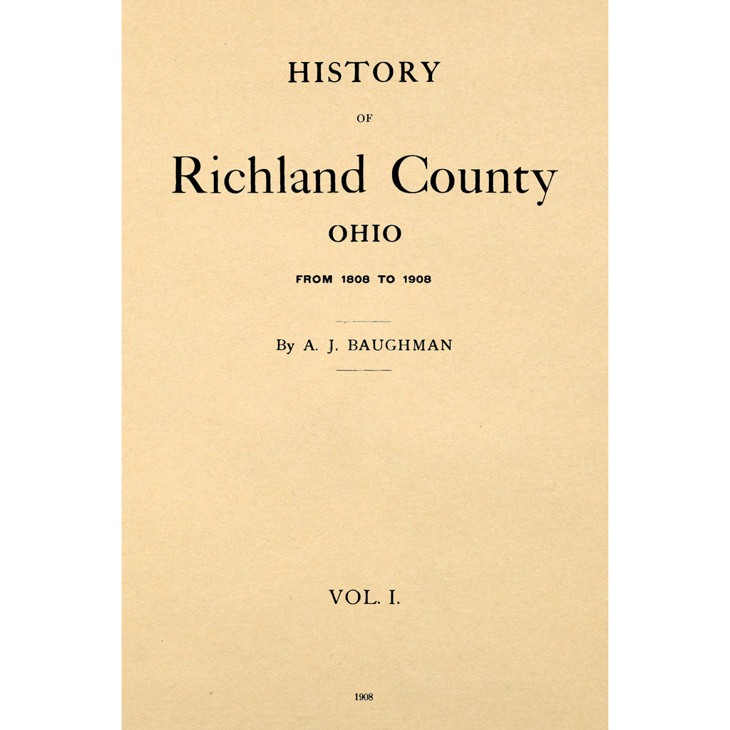 History Of Richland County Ohio From 1808 To 1908