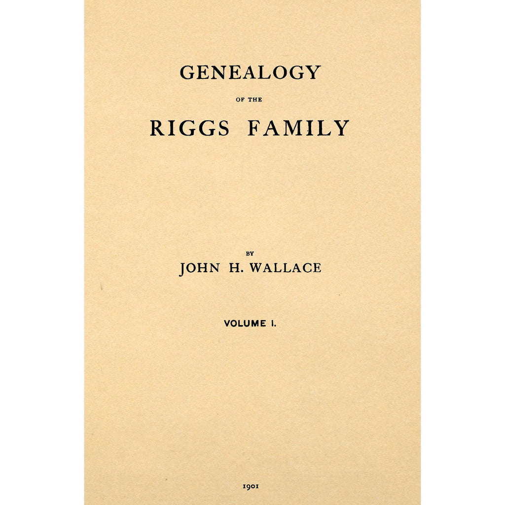 Genealogy of the Riggs Family;