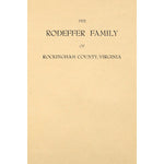 The Rodeffer Family of Rockingham County, Virginia;