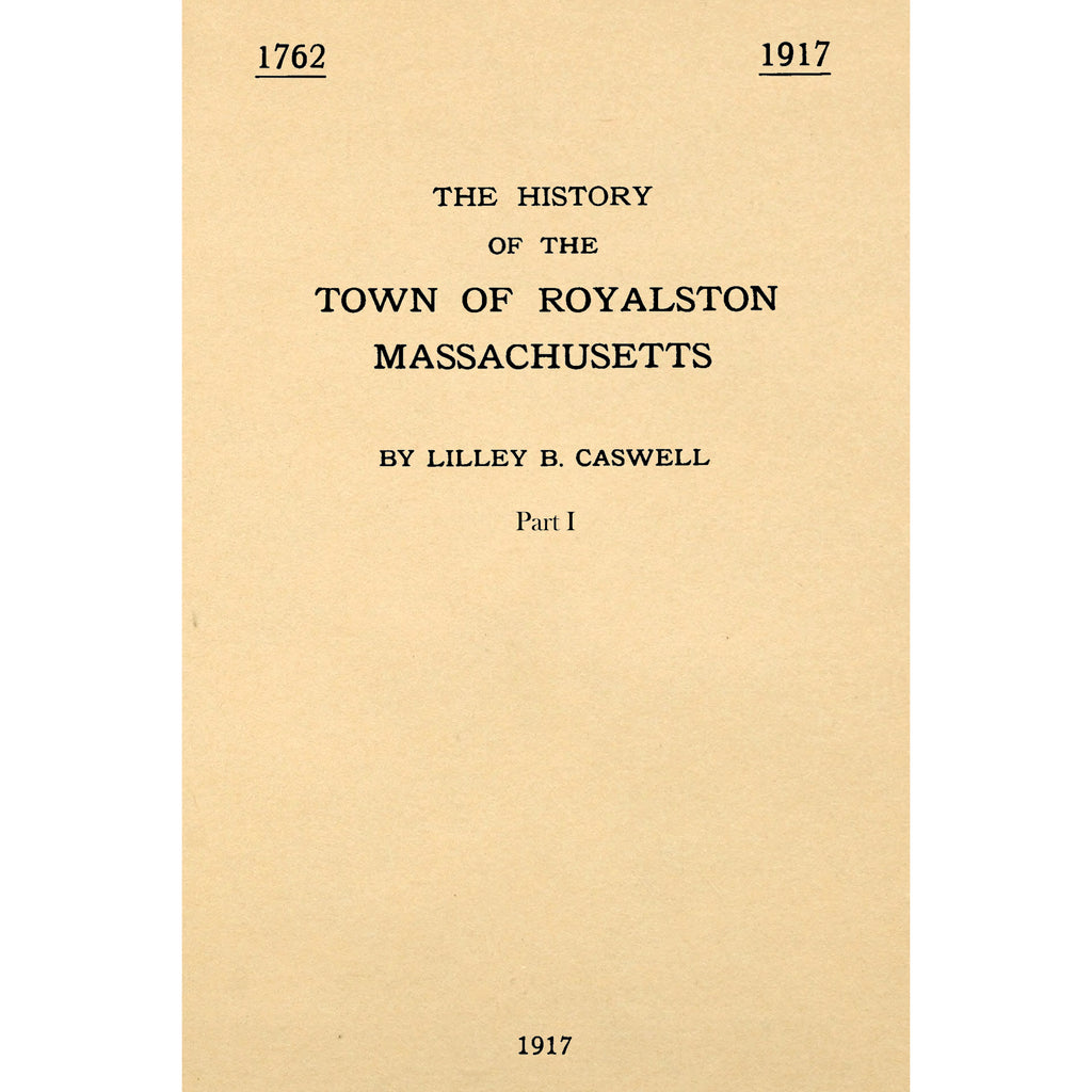 The History Of The Town Of Royalston Massachusetts