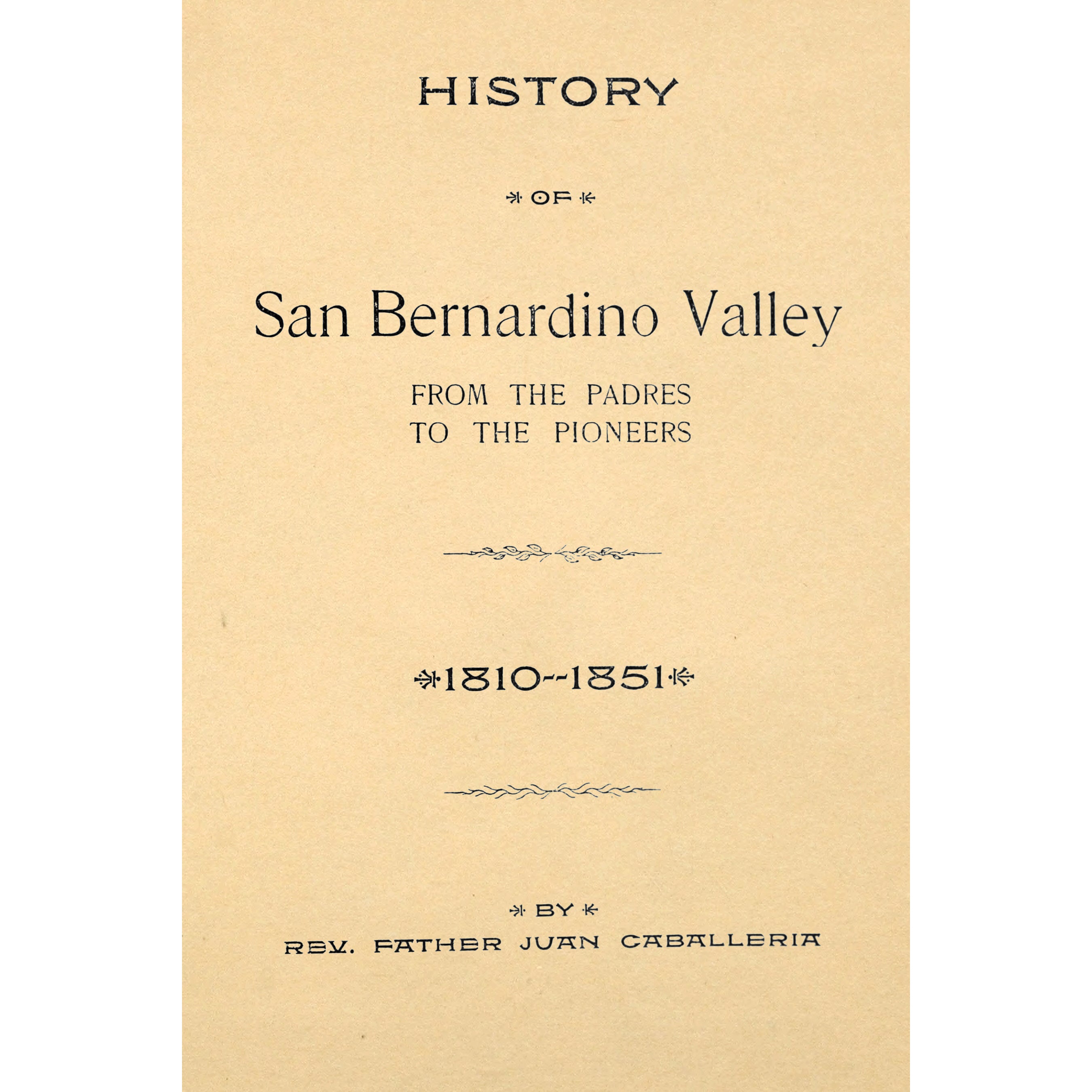 History of San Bernardino Valley [California]