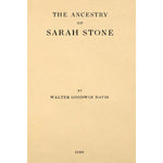 The ancestry of Sarah Stone, wife of James Patten of Arundel (Kennebunkport) Maine