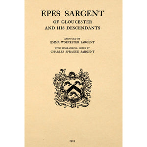 Epes Sargent, of Gloucester, and His Descendants