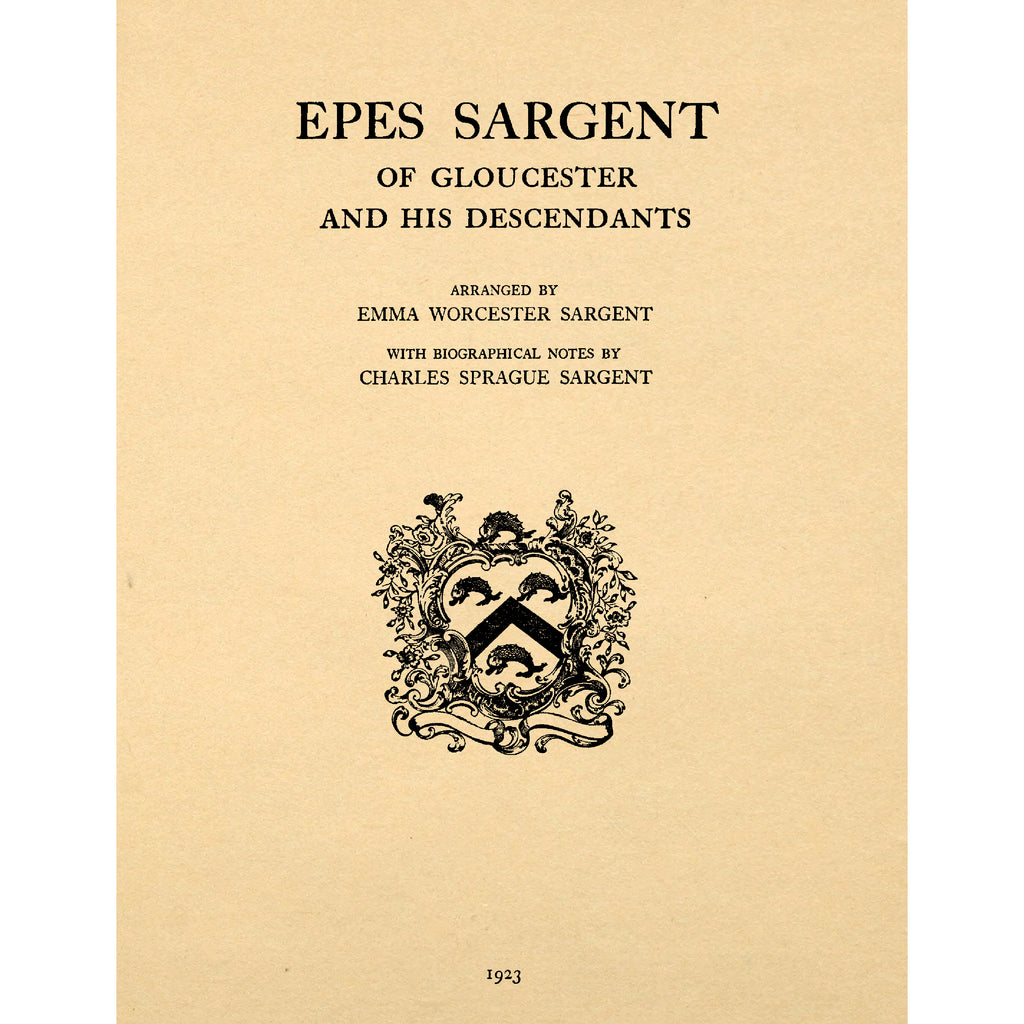Epes Sargent, of Gloucester, and His Descendants