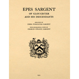 Epes Sargent, of Gloucester, and His Descendants