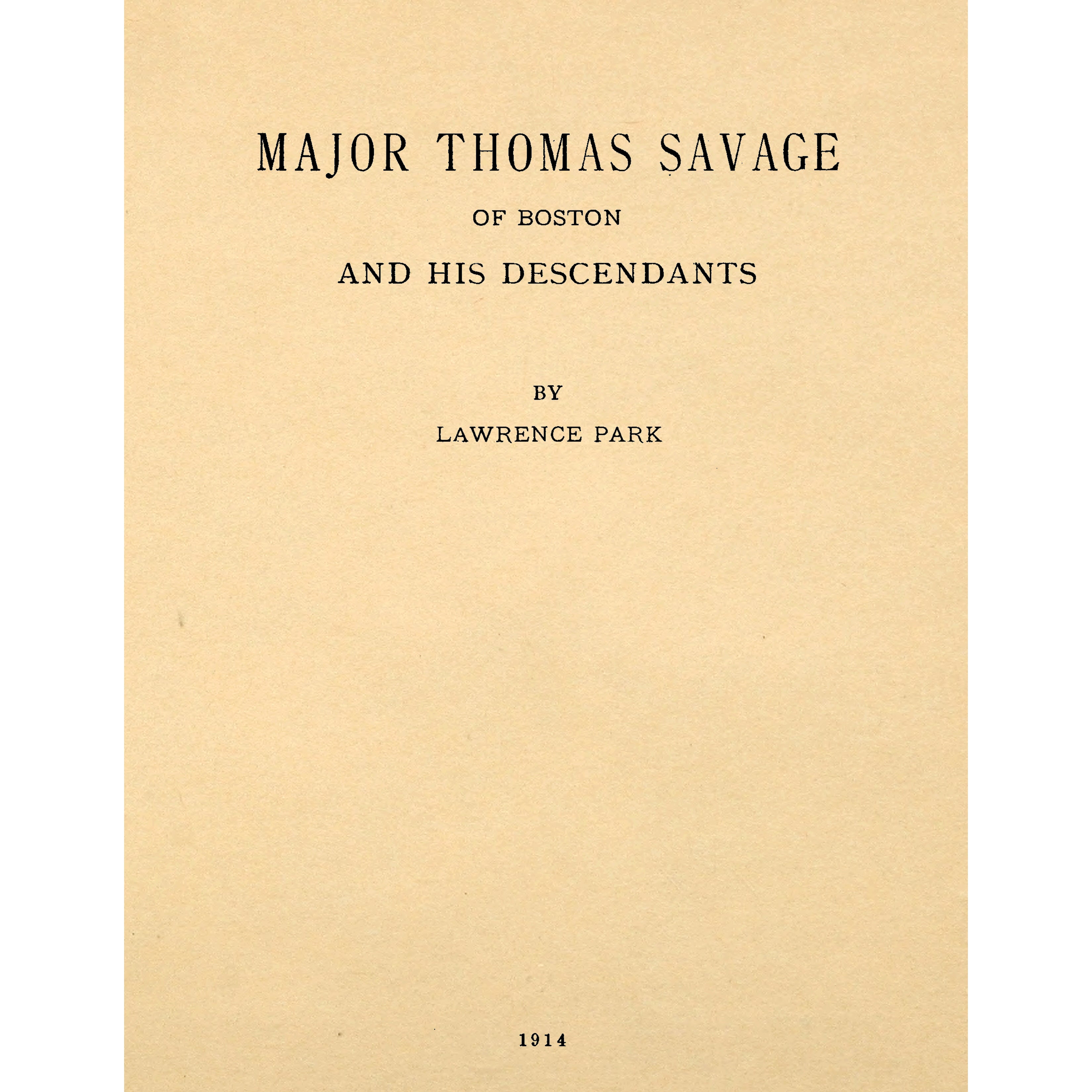 Major Thomas Savage of Boston and His Descendants