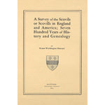 A Survey of the Scovils or Scovills in England and America; Seven Hundred Years of History and Genealogy