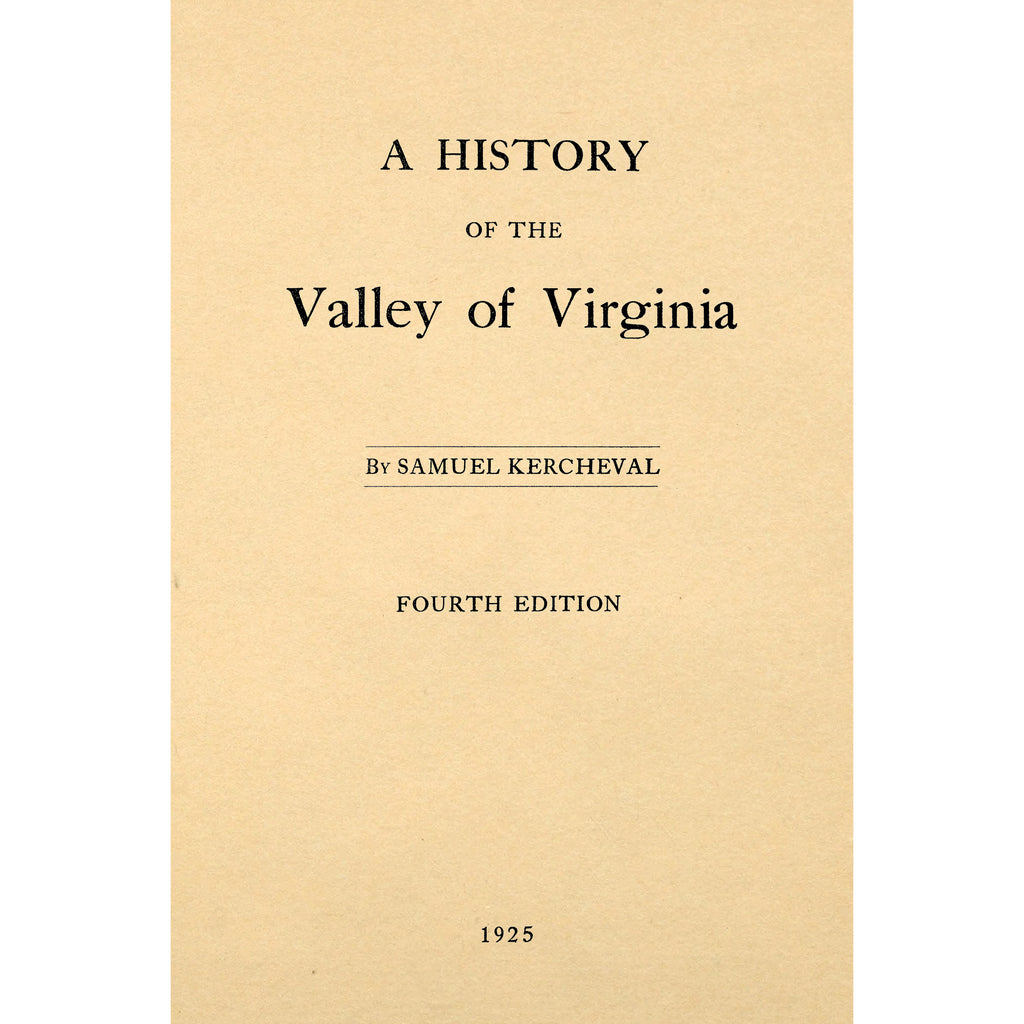 A History of the Valley of Virginia; 4th Ed. ;