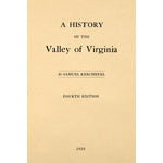 A History of the Valley of Virginia; 4th Ed. ;