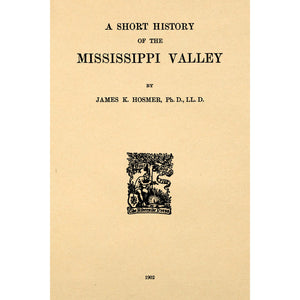 A short history of the Mississippi Valley