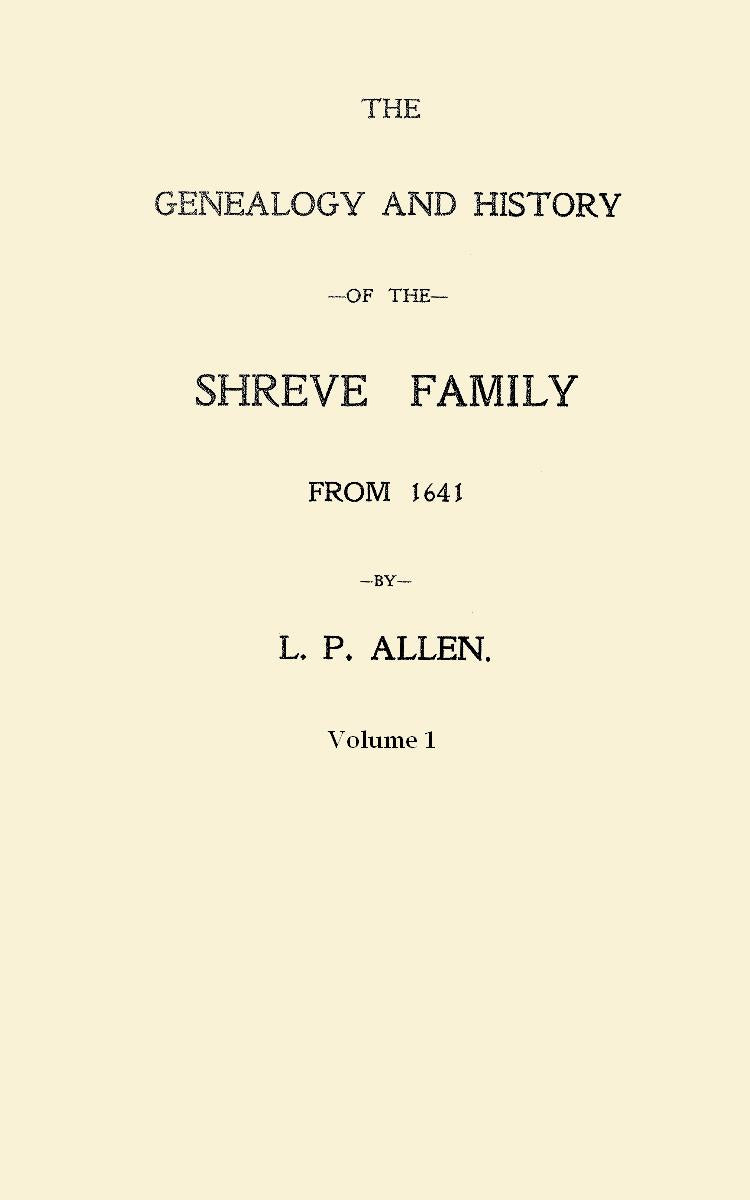 The Genealogy and History of the Shreve Family From 1641