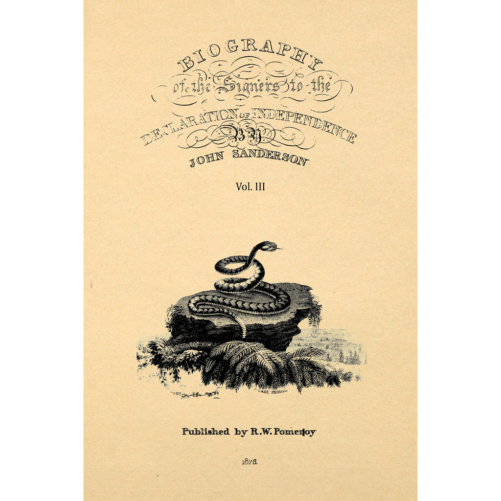 Biography of the signers to the Declaration of Independence Volume III