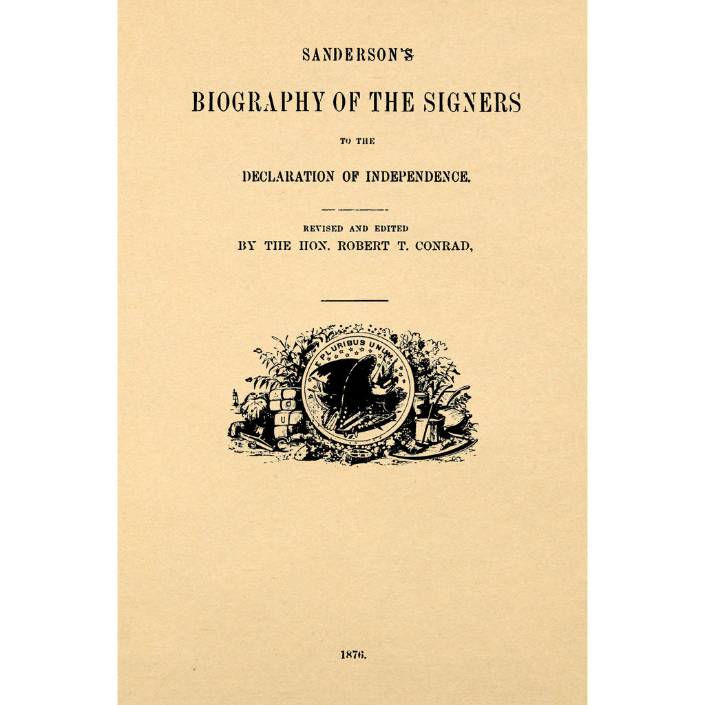 Biography of the signers to the Declaration of Independence