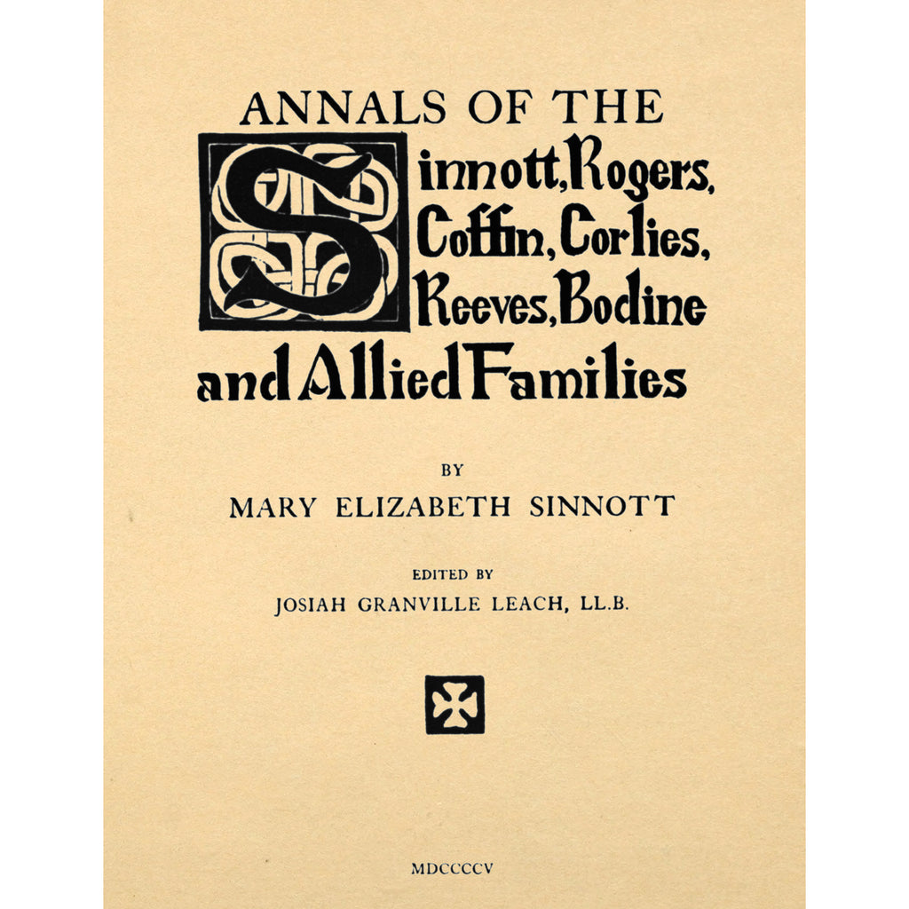 Annals of the Sinnott, Rogers, Coffin, Corlies, Reeves, Bodine and Allied Families