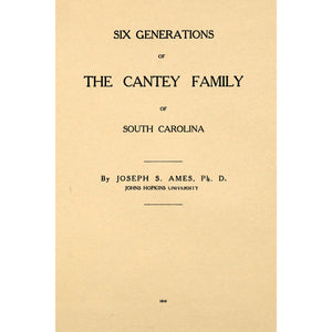 Six generations of the Cantey family of South Carolina