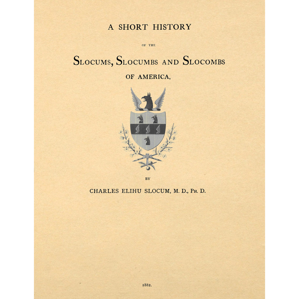 A Short History of the Slocums, Slocumbs and Slocombs of America