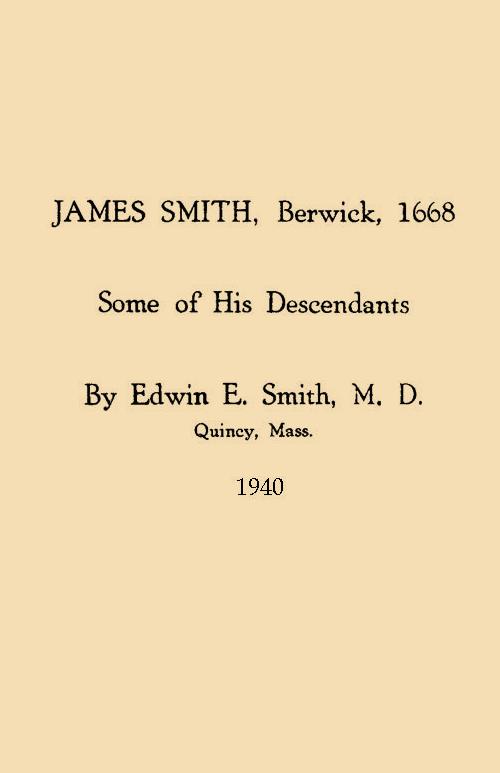 James Smith, Berwick, 1668;  Some of His Descendants