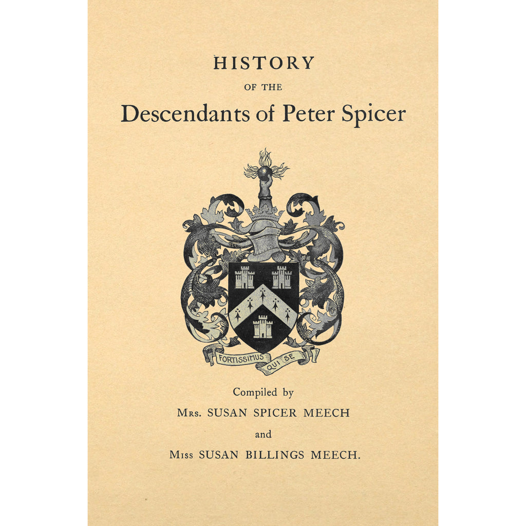 History of the Descendants of Peter Spicer,