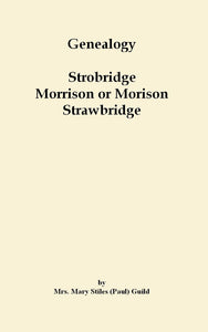 Genealogy; Strobridge; Morrison or Morison; Strawbridge