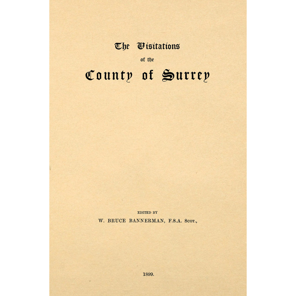 The Visitations of the County of Surrey,