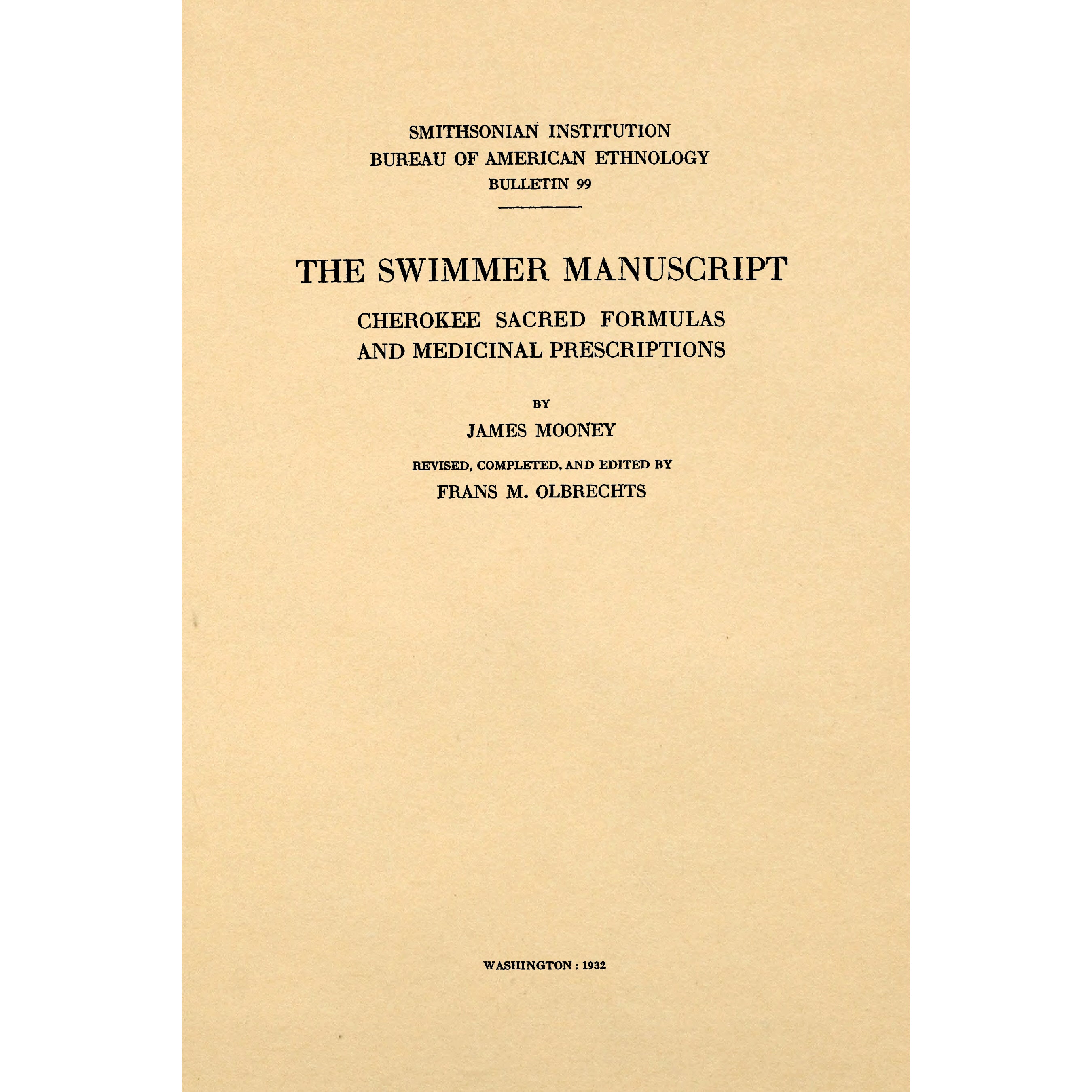 The Swimmer manuscript : Cherokee sacred formulas and medicinal prescriptions