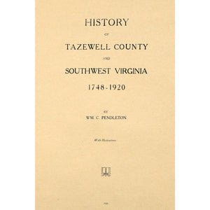 History of Tazewell County and Southwest Virginia 1748 -- 1920