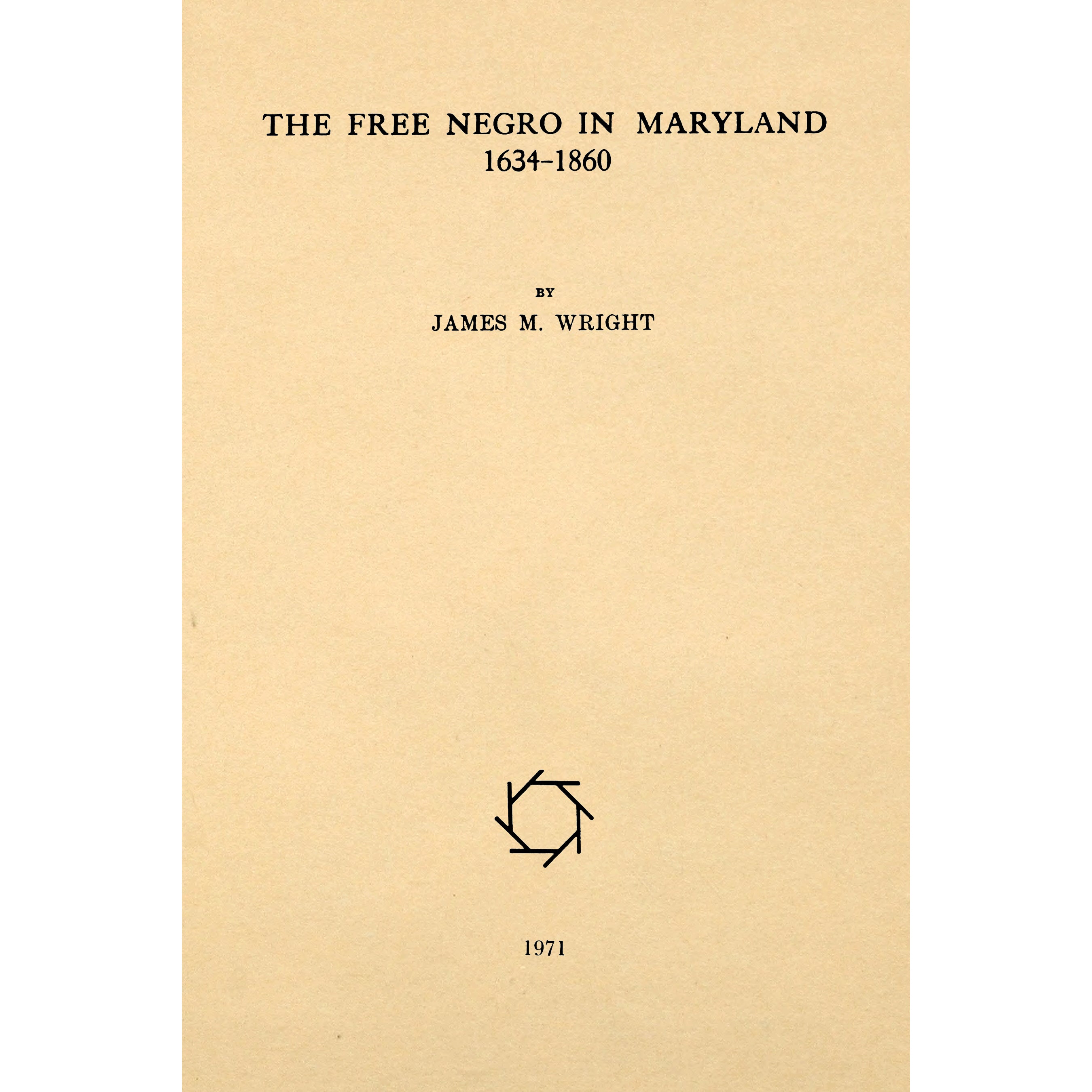 The free Negro in Maryland, 1634-1860