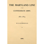 The Maryland line in the Confederate Army 1861 - 1965