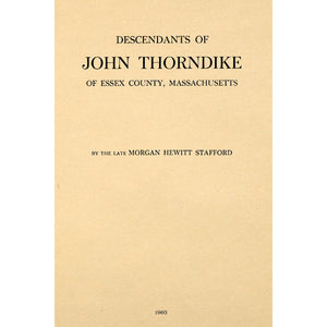 Descendents of John Thorndike of essex county, Massachusetts