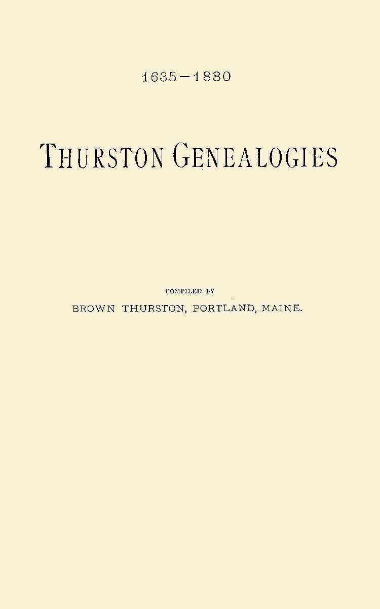 Thurston Genealogies 1635 -- 1880