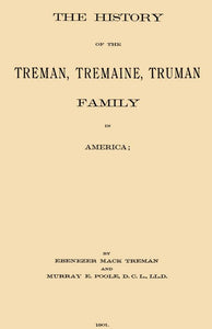 The History of the Treman, Tremaine, Truman Family