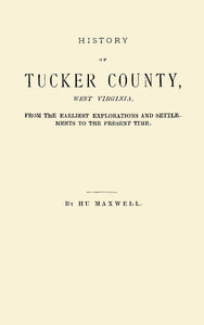 History of Tucker Couty, West Virginia,
