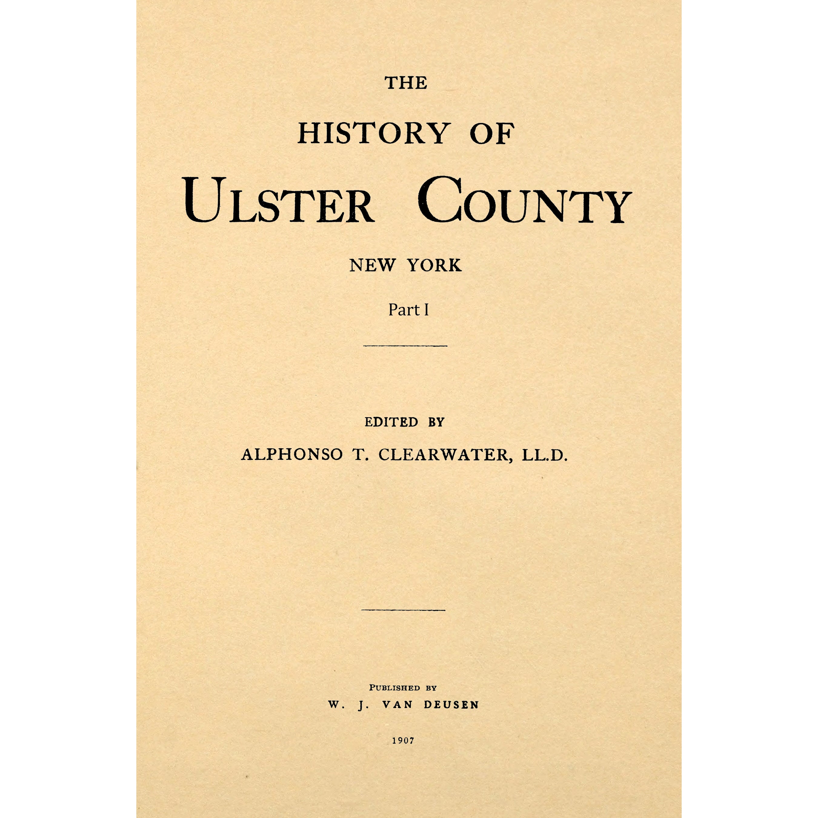 The history of Ulster County, New York