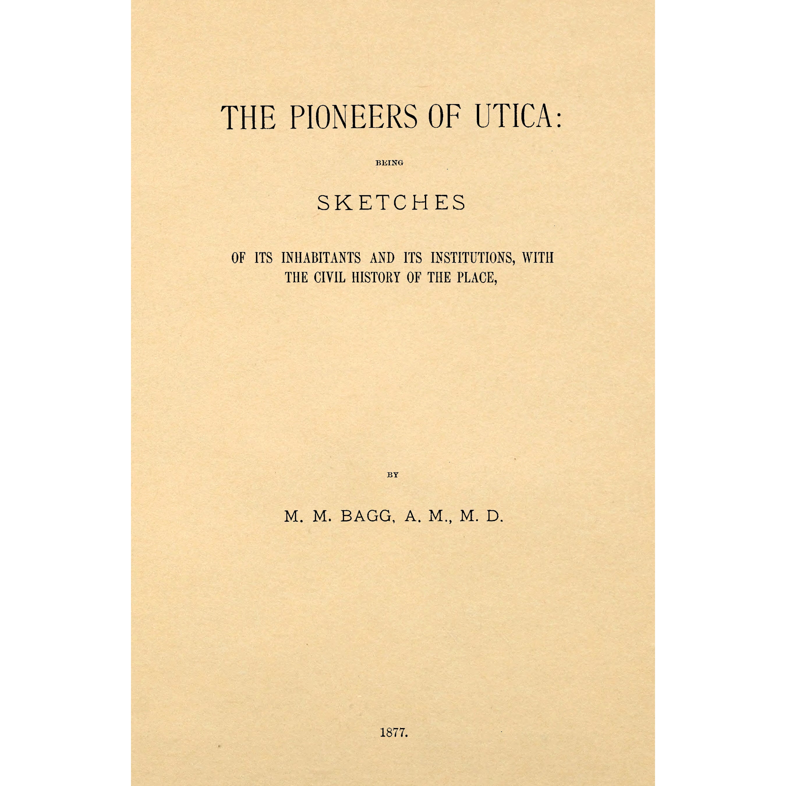 The Pioneers of Utica: