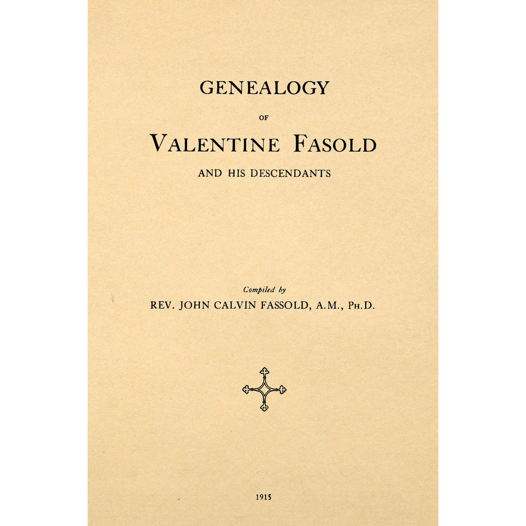 Genealogy of Valentine Fasold and his descendants