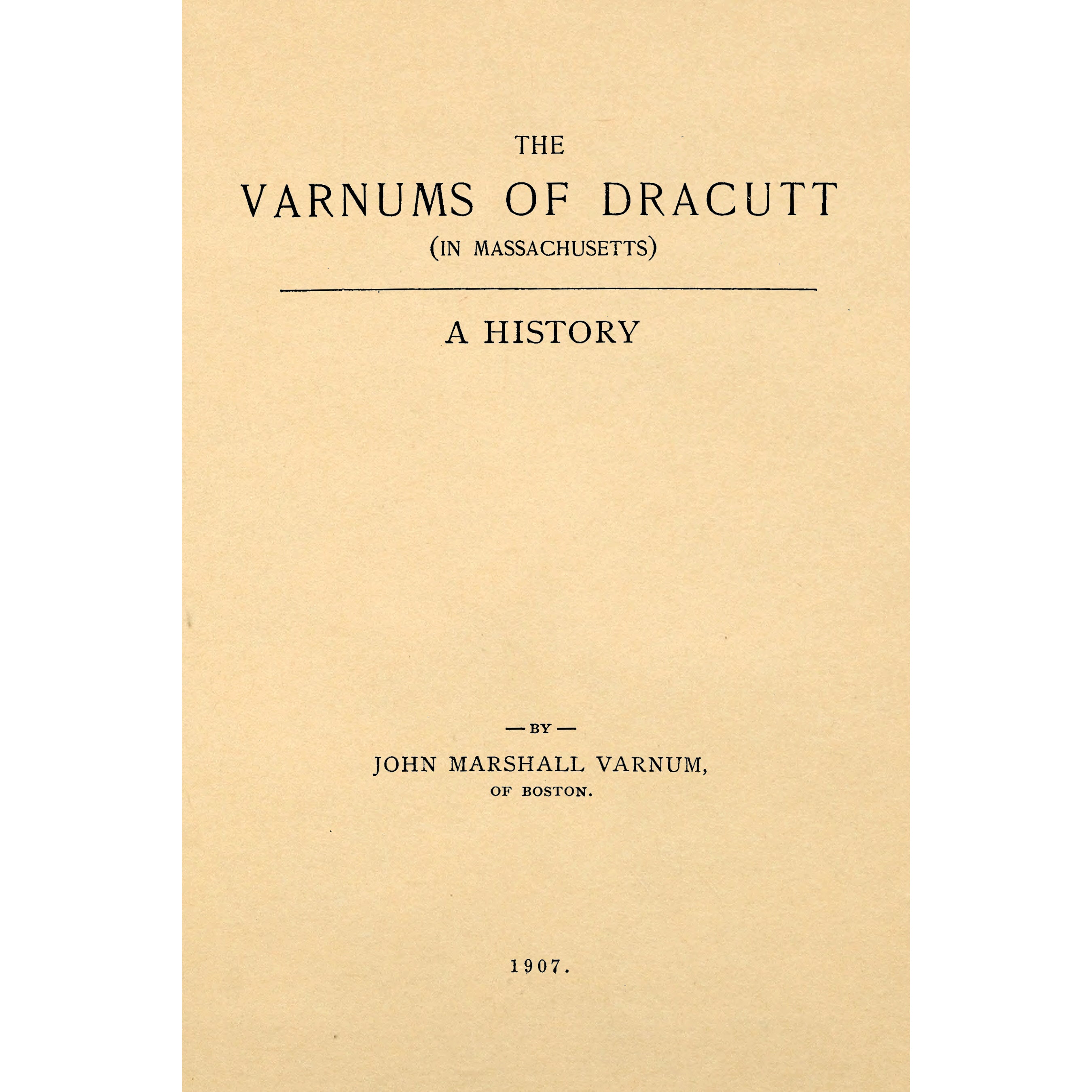 The Varnums of Dracutt (in Massachusetts)