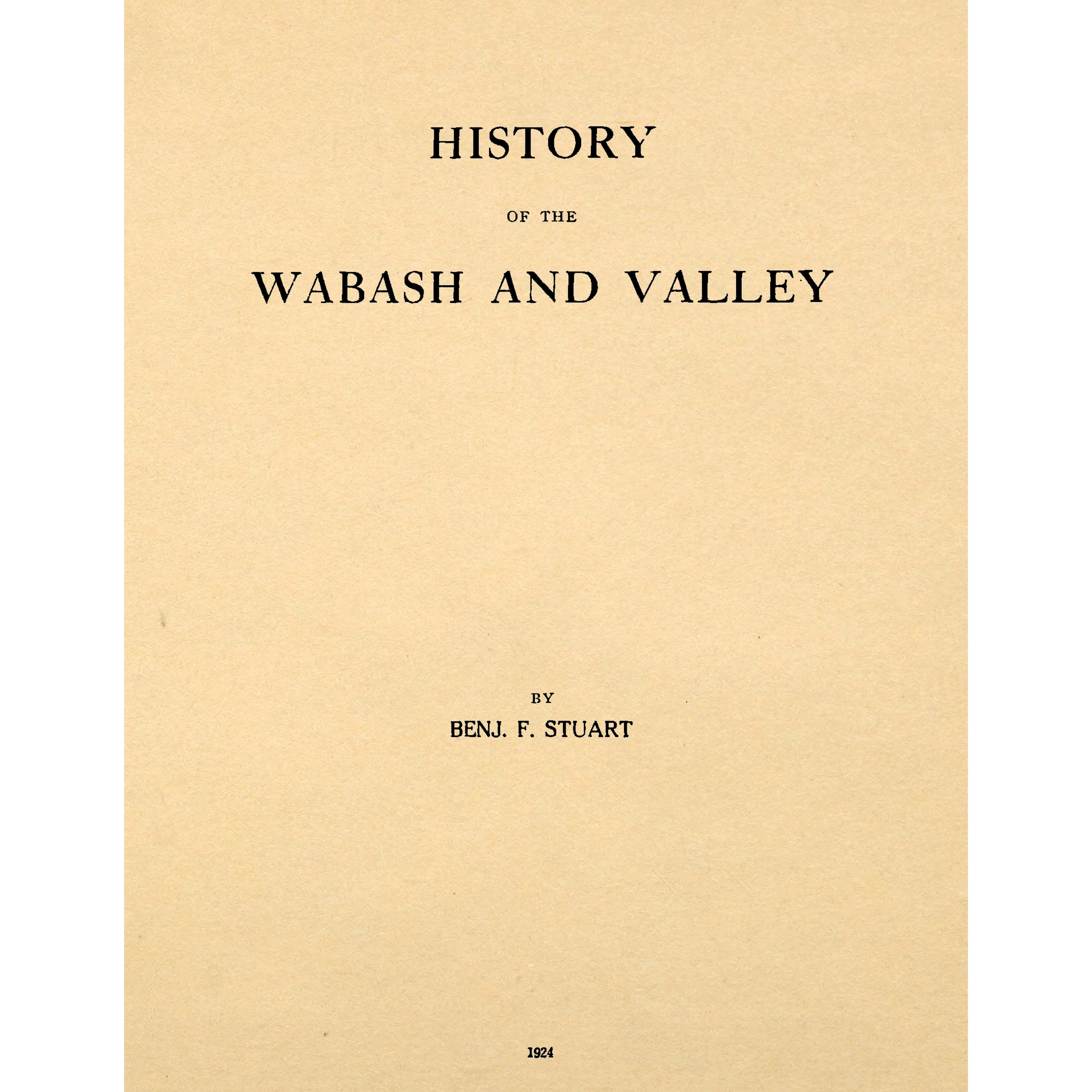 History of the Wabash and Valley [Indiana]