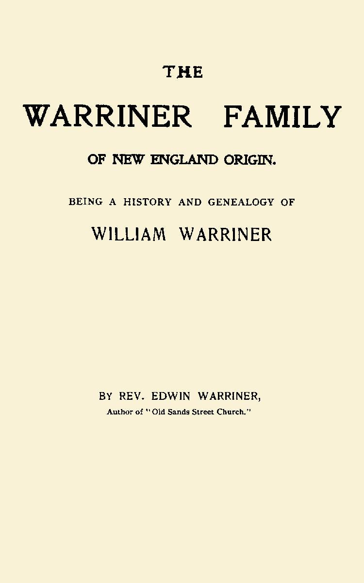 The Warriner Family of New England Origin;