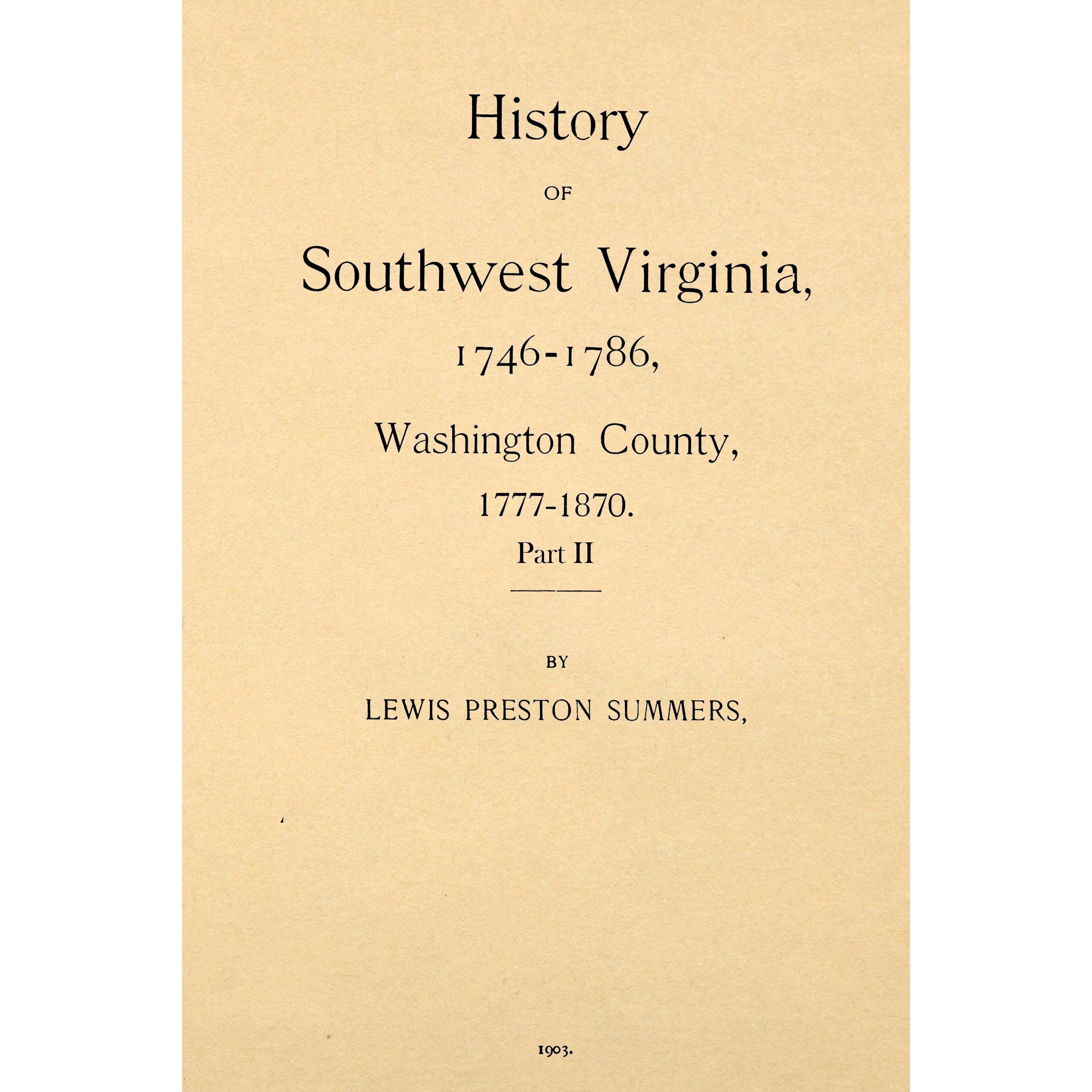 History Of Southwest Virginia, 1746-1786, Washington County 1777-1870