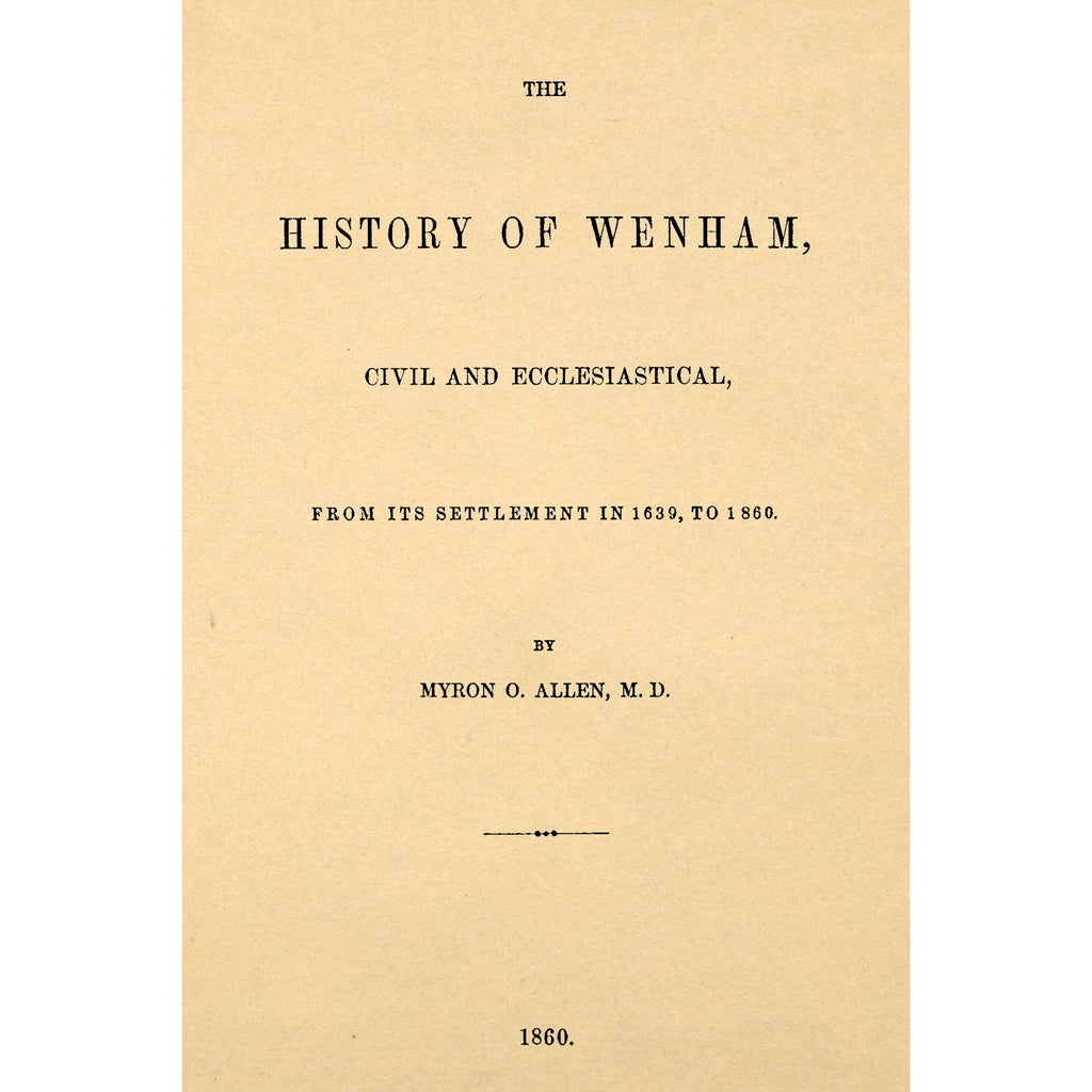 History of Wenham, [Massachusetts]
