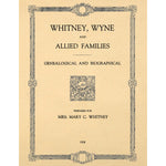 Whitney, Wyne and Allied Families, Genealogical and Biographical