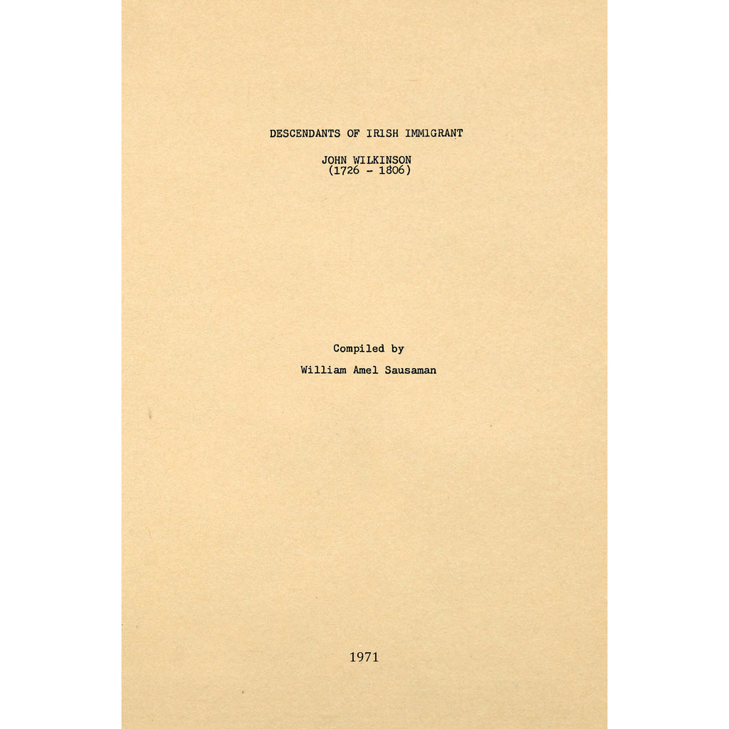 Descendants of Irish immigrant John Wilkinson (1726-1806)