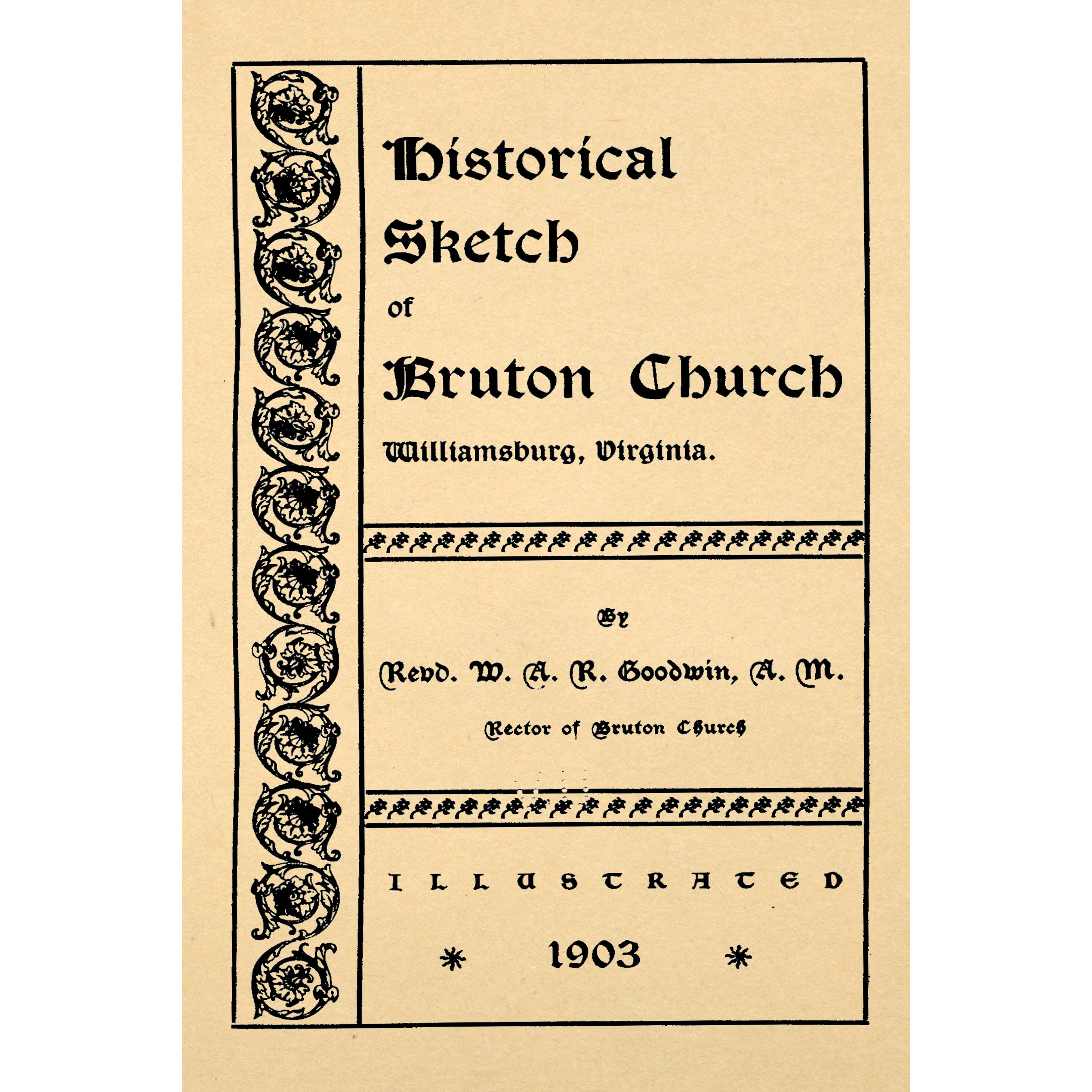Historical Sketch of Bruton Church, Williamsburg, Virginia