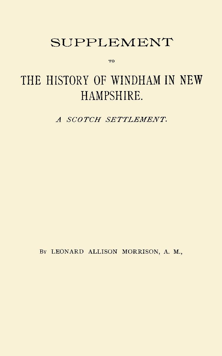 Supplement to The History of Windham in New Hampshire.