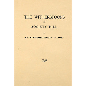 The Witherspoons of Society Hill [Pee Dee River, South Carolina]