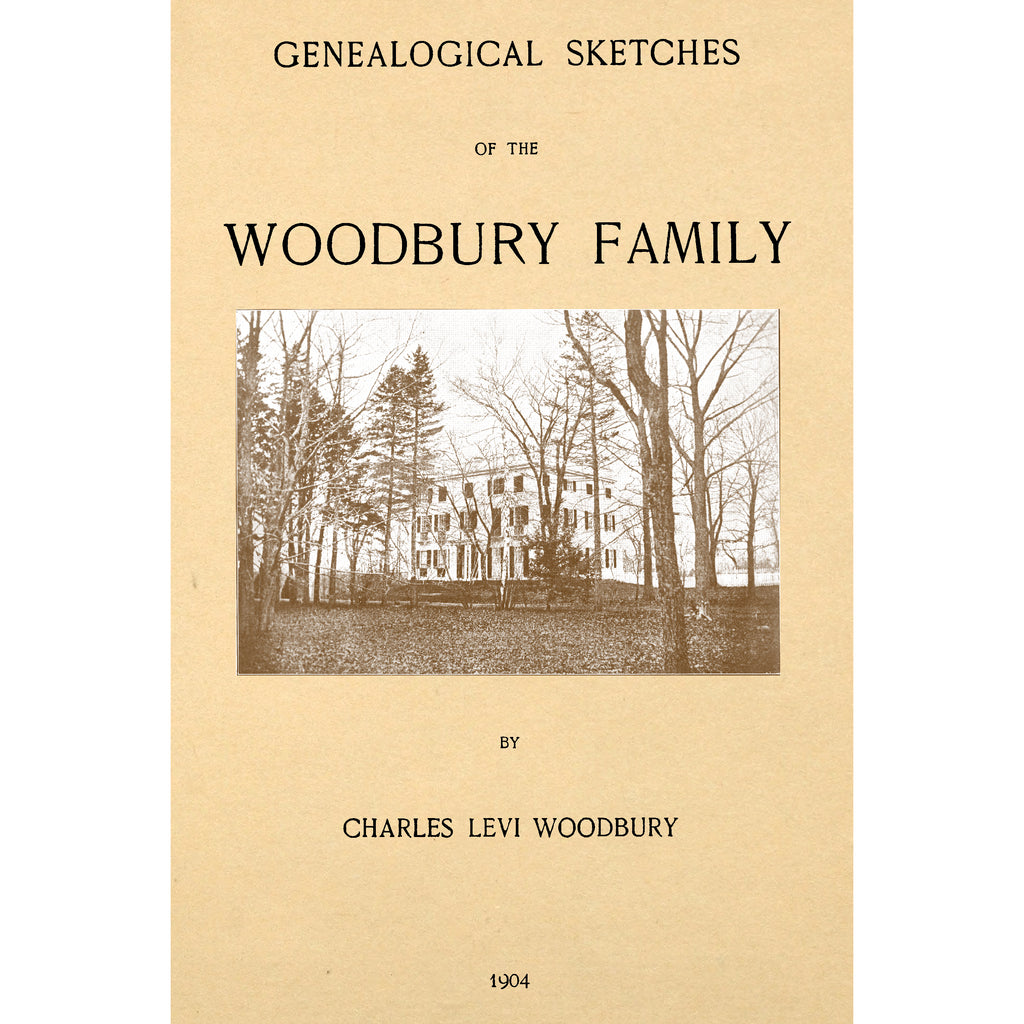 Genealgical Sketches of the Woodbury Family;