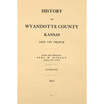 History of Wyandotte County, Kansas Volume 1